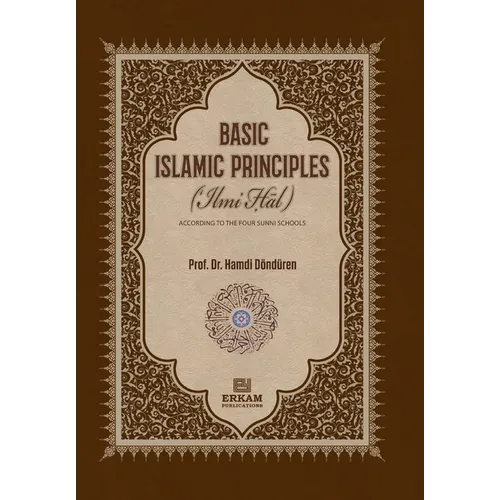 Basic Islamic Principles [Creed - Acts of Worship - Daily Life]: According to the Four Sunni Schools with evidence from the sources of Islamic Law - Paperback