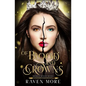 Of Blood and Crowns: A Young Adult Dystopian Fantasy Novel - Paperback