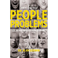 How to Solve Your People Problems: Dealing with Your Difficult Relationships - Paperback