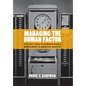 Managing the Human Factor - Hardcover