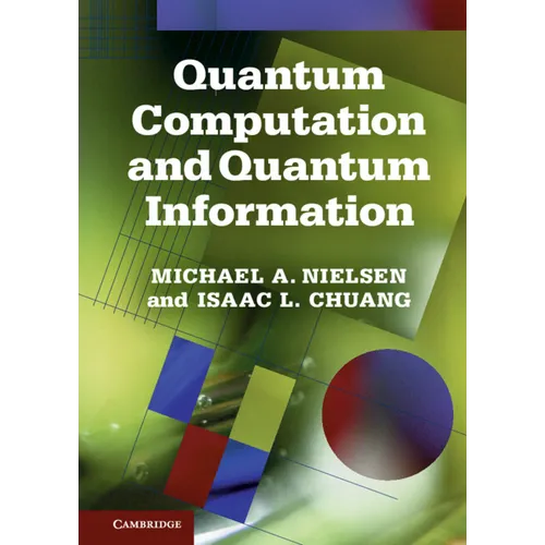 Quantum Computation and Quantum Information - Hardcover