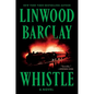 Whistle - Hardcover