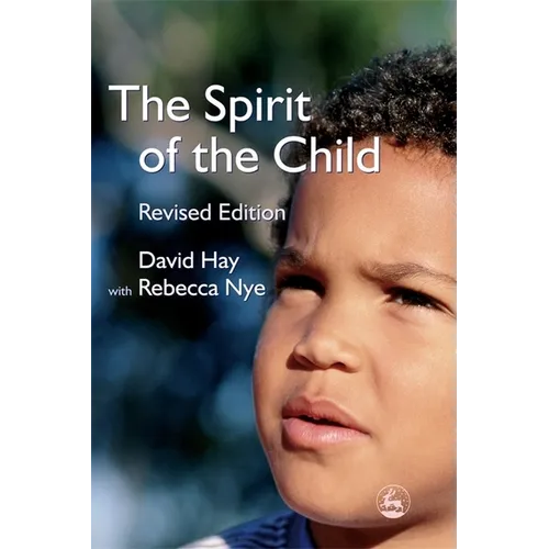 The Spirit of the Child: Revised Edition - Paperback