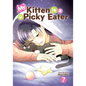 My Kitten Is a Picky Eater Vol. 7 - Paperback