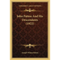 John Patton And His Descendants (1922) - Paperback