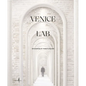 Venice Lab: Reconsidering St. Mark's Square - Hardcover