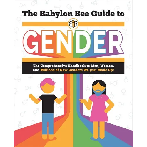 The Babylon Bee Guide to Gender - Paperback