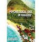 Psychological Digs In Paradise - Paperback