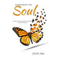 Unbreaking the Soul: Healing with Heart-Centered Hypnotherapy - Paperback