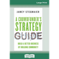 A Crowdfunder's Strategy Guide: Build a Better Business by Building Community (16pt Large Print Edition) - Paperback