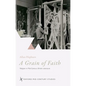 Grain of Faith: Religion in Mid-Century British Literature - Hardcover