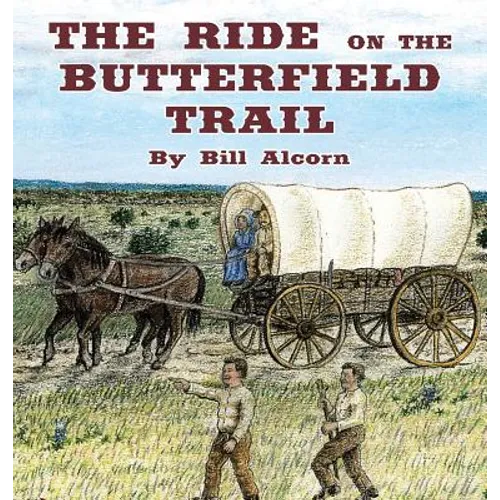 The Ride on the Butterfield Trail - Hardcover