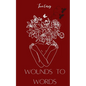Wounds to Words - Paperback