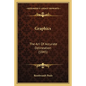 Graphics: The Art Of Accurate Delineation (1845) - Paperback