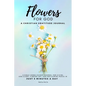 Flowers For God, A bible verse-guided Journal for giving God glory, finding joy, and reclaiming peace in just 5 min a day: A Christian Gratitude Journ - Paperback