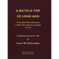 A Bicycle Trip of Long Ago: From Saint Paul, Minnesota to New York, Boston, and back in 1915 - Hardcover