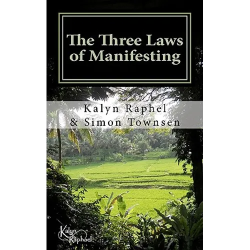 The Three Laws of Manifesting - Paperback