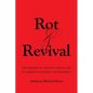 Rot and Revival: The History of Constitutional Law in American Political Development - Hardcover