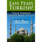 Easy Peasy Turkish! Your Turkish Phrase Book To Go! - Paperback