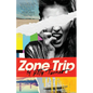 Zone Trip - Paperback