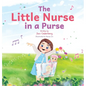 The Little Nurse in a Purse - Hardcover