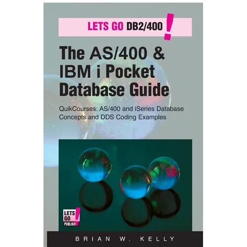 The AS/400 & IBM i Pocket Database Guide: QuikCourse: AS/400 & IBM i Database Concepts & DDS Programming - Paperback