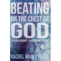 Beating on the Chest of God: A Faith Journey through Infertility - Paperback