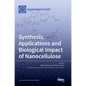 Synthesis, Applications and Biological Impact of Nanocellulose - Hardcover