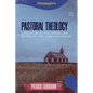 Pastoral Theology: A Treatise on the Office and Duties of the Christian Pastor - Paperback