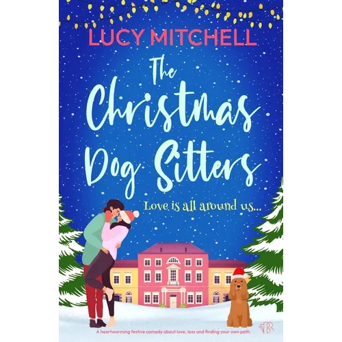 The Christmas Dog Sitters - Paperback