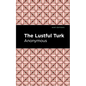 The Lustful Turk - Hardcover