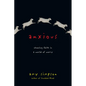Anxious: Choosing Faith in a World of Worry - Paperback