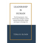 Leadership is Human: The EQ Superpower-How Emotionally Intelligent Leaders Elevate Performance, People and Impact in the Age of AI - Paperback