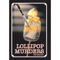 Lollipop Murders - Hardcover