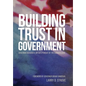Building Trust in Government: Governor Richard H. Bryan's Pursuit of the Common Good - Hardcover