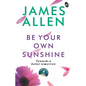 Be Your Own Sunshine - Paperback