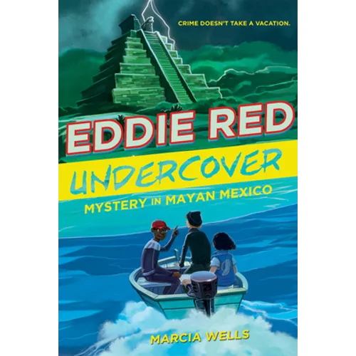 Eddie Red Undercover: Mystery in Mayan Mexico, 2 - Paperback