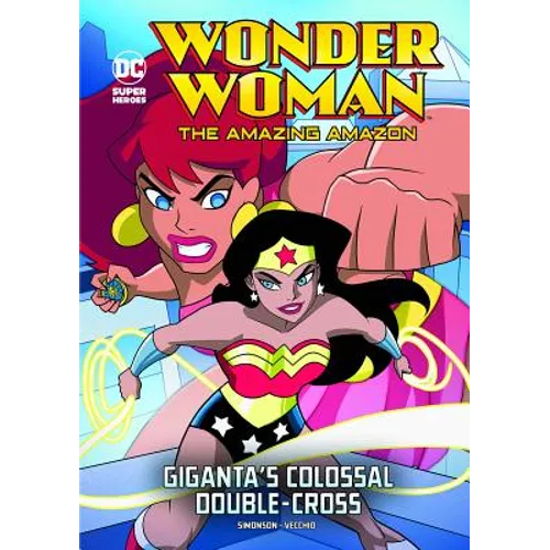 Giganta's Colossal Double-Cross - Hardcover