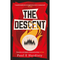 The Descent: The Shocking, Visionary Climate-Emergency Thriller - Prequel to the Critically Acclaimed the Forcing - Paperback