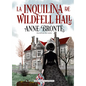 La Inquilina de Wildfell Hall - Hardcover