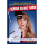 Remove Before Flight - Paperback