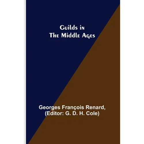 Guilds in the Middle Ages - Paperback