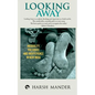 Looking Away: Inequality, Prejudice and Indifference in New India - Paperback