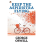 Keep the Aspidistra Flying - Paperback