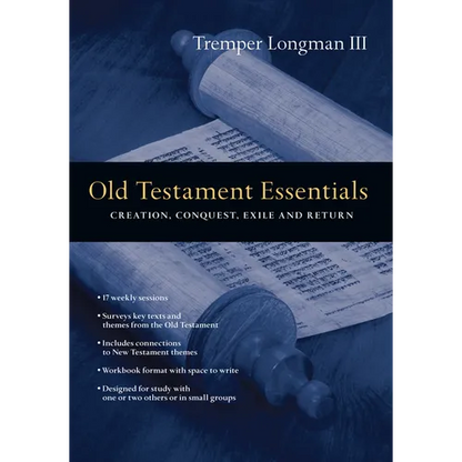 Old Testament Essentials: Creation, Conquest, Exile and Return - Paperback