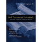Old Testament Essentials: Creation, Conquest, Exile and Return - Paperback