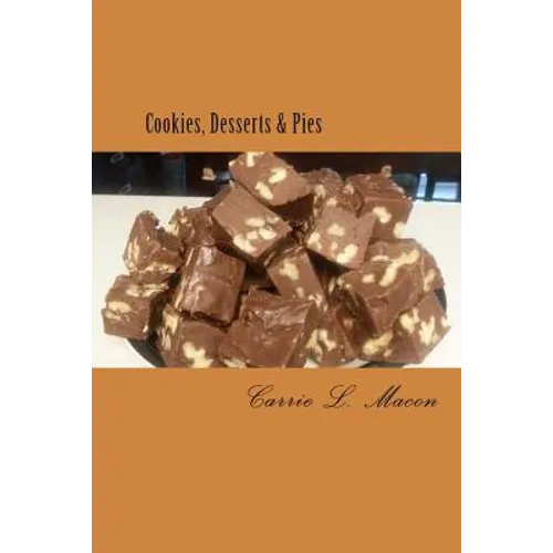 Cookies, Desserts & Pies - Paperback