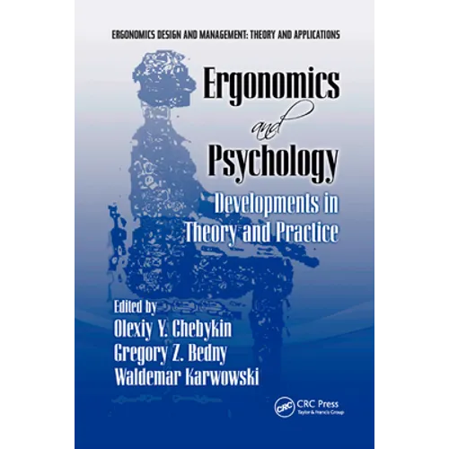 Ergonomics and Psychology: Developments in Theory and Practice - Paperback