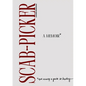 Scab-Picker: A Memoir - Paperback