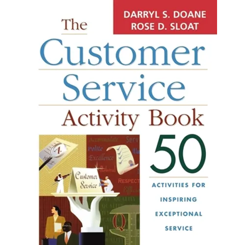 The Customer Service Activity Book: 50 Activities for Inspiring Exceptional Service - Paperback